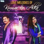 Love Melodies Of Kumar & Alka - Devang Patel Song Download